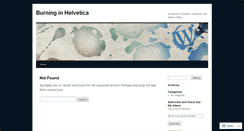 Desktop Screenshot of burninginhelvetica.wordpress.com