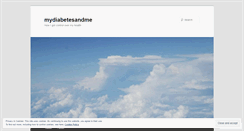 Desktop Screenshot of mydiabetesandme.wordpress.com