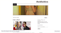 Desktop Screenshot of ifuckfashion.wordpress.com