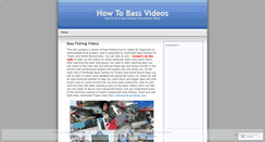 Desktop Screenshot of howtobassvideos.wordpress.com