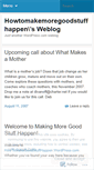 Mobile Screenshot of howtomakemoregoodstuffhappen.wordpress.com