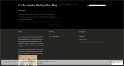 Desktop Screenshot of ericfernandezphotography.wordpress.com