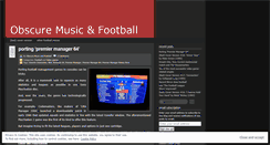 Desktop Screenshot of obscuremusicandfootball.wordpress.com