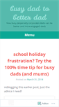 Mobile Screenshot of busydadtobetterdad.wordpress.com