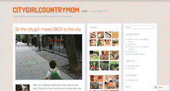 Desktop Screenshot of citygirlcountrymom.wordpress.com