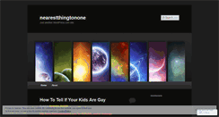 Desktop Screenshot of nearestthingtonone.wordpress.com