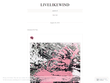 Tablet Screenshot of livelikewind.wordpress.com