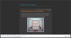Desktop Screenshot of gettoknoyouquestions.wordpress.com