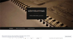 Desktop Screenshot of koyttoliittyma.wordpress.com