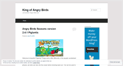 Desktop Screenshot of kingofangrybirds.wordpress.com