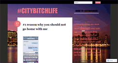 Desktop Screenshot of citybitch.wordpress.com