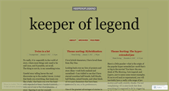 Desktop Screenshot of keeperoflegend.wordpress.com