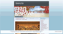 Desktop Screenshot of mangrooveparty.wordpress.com