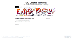 Desktop Screenshot of gfjlibraryteen.wordpress.com