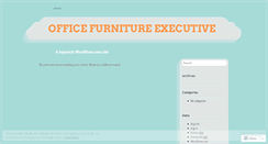 Desktop Screenshot of officefurnitureexecutive.wordpress.com
