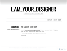 Tablet Screenshot of iamyourdesigner.wordpress.com