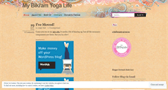 Desktop Screenshot of mybikramyogalife.wordpress.com