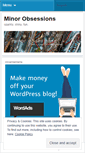 Mobile Screenshot of minorobsessions.wordpress.com
