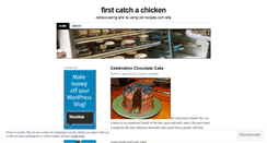 Desktop Screenshot of firstcatchachicken.wordpress.com