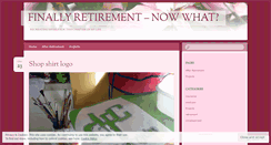 Desktop Screenshot of finallyretirementnowwhat.wordpress.com