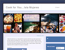 Tablet Screenshot of cookforyouislamujeres.wordpress.com