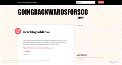 Desktop Screenshot of goingbackwardsforscc.wordpress.com