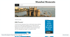 Desktop Screenshot of mumbaimoments.wordpress.com