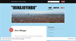Desktop Screenshot of irinajoyinbo.wordpress.com