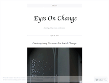 Tablet Screenshot of eyesonchange.wordpress.com