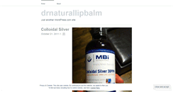 Desktop Screenshot of drnaturallipbalm.wordpress.com