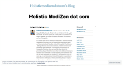 Desktop Screenshot of holisticmedizendotcom.wordpress.com