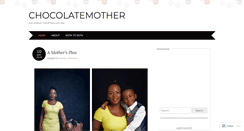 Desktop Screenshot of chocolatemother.wordpress.com