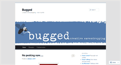 Desktop Screenshot of buggedblog.wordpress.com