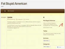 Tablet Screenshot of fatstupidamerican.wordpress.com