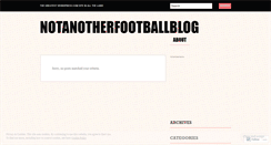 Desktop Screenshot of notanotherfootballblog.wordpress.com
