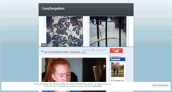 Desktop Screenshot of lovechangeslove.wordpress.com
