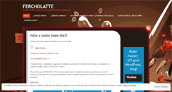 Desktop Screenshot of fercholatte.wordpress.com