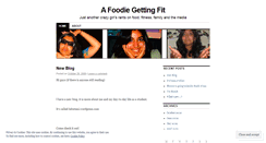 Desktop Screenshot of foodiegettingfit.wordpress.com
