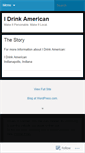 Mobile Screenshot of idrinkamerican.wordpress.com