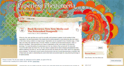 Desktop Screenshot of paperlessphenomena.wordpress.com