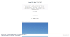 Desktop Screenshot of good2begone.wordpress.com