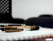 Tablet Screenshot of educationthroughleadership.wordpress.com
