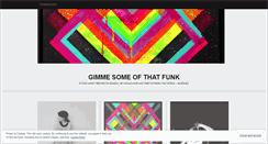 Desktop Screenshot of gimmesomeofthatfunk.wordpress.com