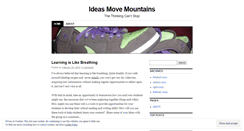 Desktop Screenshot of ideasmovemountains.wordpress.com