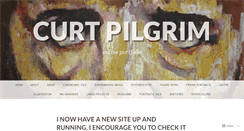 Desktop Screenshot of curtpilgrim.wordpress.com