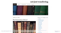 Desktop Screenshot of notjustwandering.wordpress.com