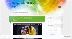 Desktop Screenshot of myoperationmuffintop.wordpress.com