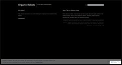 Desktop Screenshot of organicrobots.wordpress.com