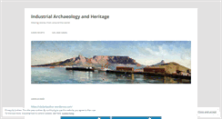 Desktop Screenshot of industrialarchaeology.wordpress.com