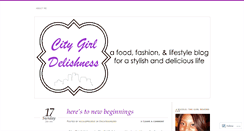 Desktop Screenshot of citygirldelishness.wordpress.com